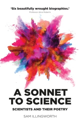 A Sonnet to Science Scientists and Their Poetry