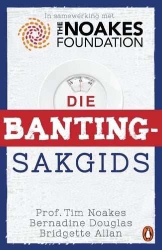 Die Banting-sakgids (Afrikaans Edition)