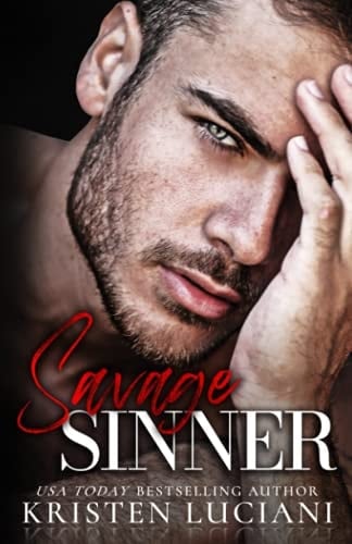 Savage Sinner An Enemies To Lovers Russian - Italian Dark Mafia Romance