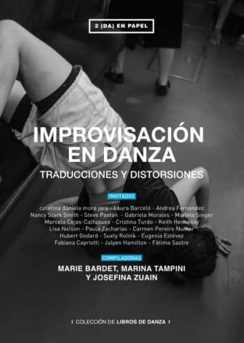 IMPROVISACIÓN EN DANZA: TRADUCCIONES Y DISTORSIONES (Spanish Edition)