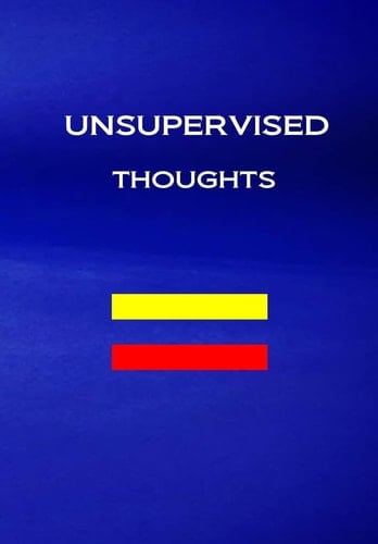 Unsupervised Thoughts