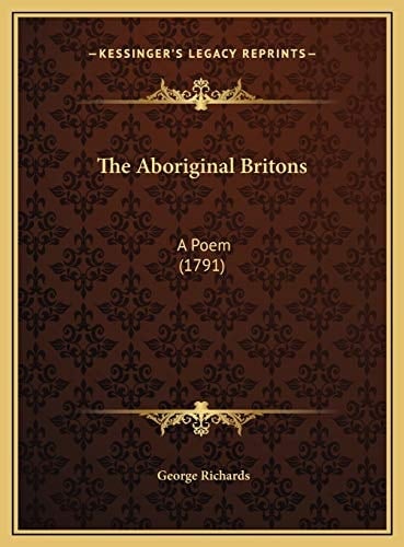 The Aboriginal Britons: A Poem (1791)