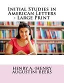 Initial Studies in American Letters Large Print