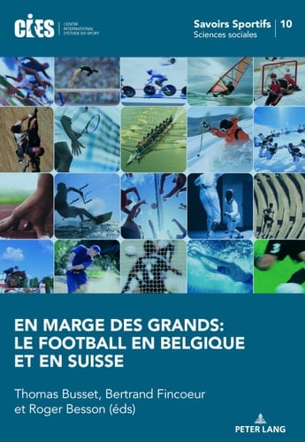 En marge des grands le football en Belgique et en Suisse