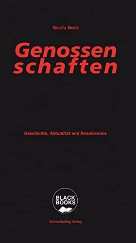 Genossenschaften Geschichte, Aktualität und Renaissance