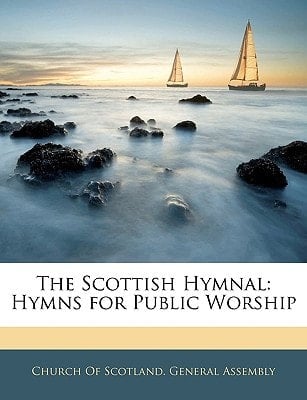 The Scottish Hymnal: Hymns for Public Worship