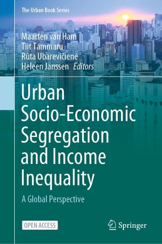 Urban Socio-Economic Segregation and Income Inequality A Global Perspective