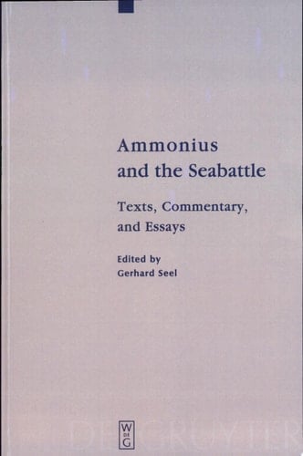 Ammonius and the Seabattle Texts, Commentary, and Essays