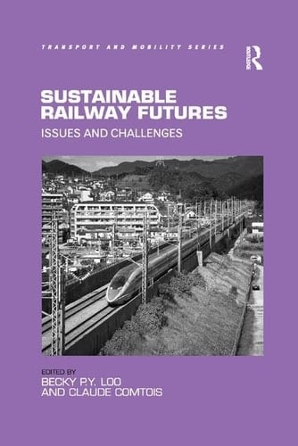 Sustainable Railway Futures Issues and Challenges
