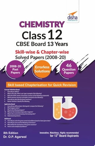 Chemistry Class 12 CBSE Board 13 Years Skill-wise & Chapter-wise Solved Papers (2008 - 20) 8th Edition