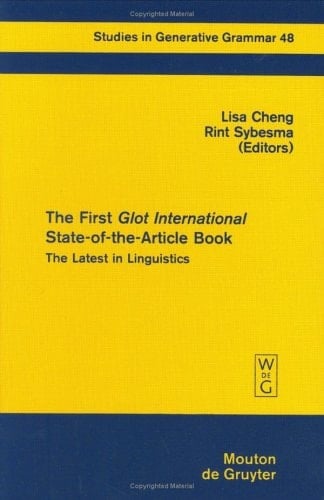 The First Glot International State-Of-The-Article Book: The Latest in Linguistics (Studies in Generative Grammar)