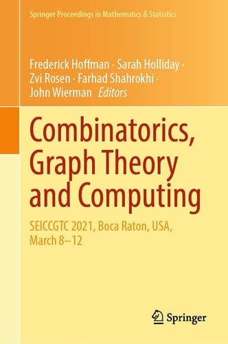 Combinatorics, Graph Theory and Computing SEICCGTC 2021, Boca Raton, USA, March 8–12