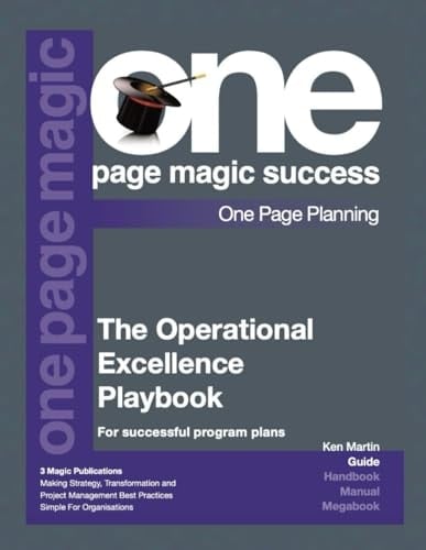 The Operational Excellence Playbook (One Page Magic Planning Series)