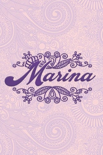 Marina- i'm Marina, nootbook: Ruled 6x9 -100 pages Ruled writing journal lined. diary. notebook "Marina", a notebook. this notebook for "Marina", ... name of "Marina" in the notebook cover.