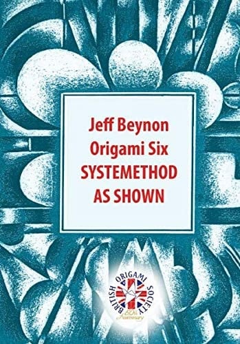 Jeff Beynon Origami 6 - Systemethod As Shown
