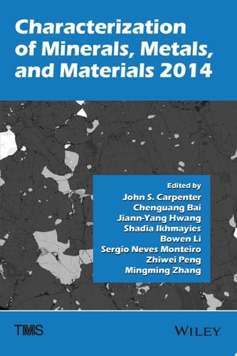 Characterization of Minerals, Metals, and Materials 2014