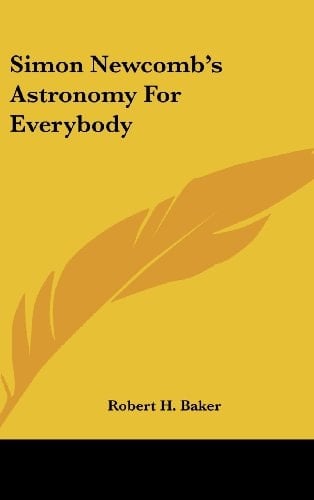 Simon Newcomb's Astronomy for Everybody