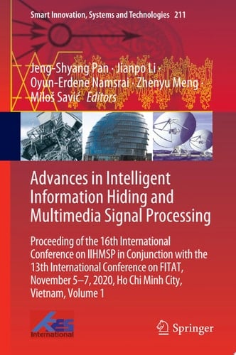 Advances in Intelligent Information Hiding and Multimedia Signal Processing