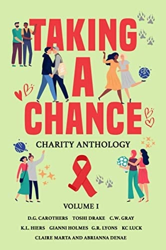 Taking A Chance: Charity Anthology Volume I