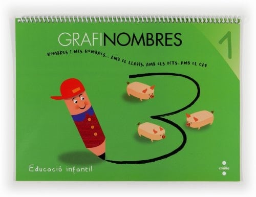 Grafinombres Educació Infantil : nombres i més nombres -- amb el llapis, amb els dits, amb el cap