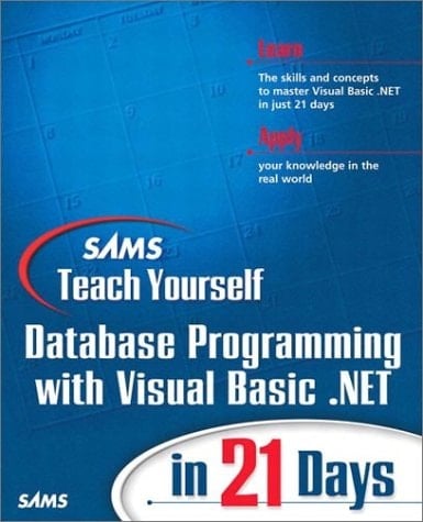Sams Teach Yourself Database Programmng With Vb .Net in 21 Days