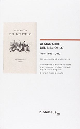 Almanacco del bibliofilo. Indici 1990-2012