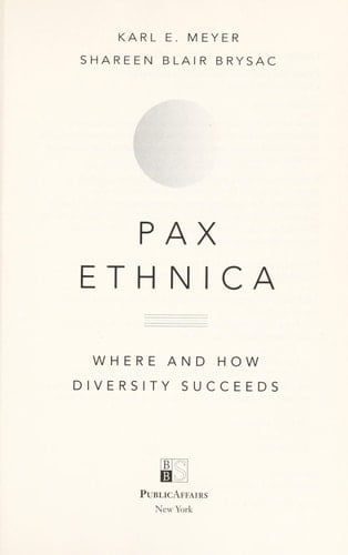 Pax Ethnica Where and How Diversity Succeeds