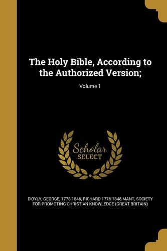 The Holy Bible, According to the Authorized Version;; Volume 1