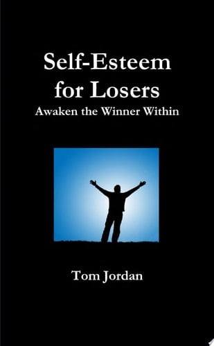 Self-Esteem for Losers