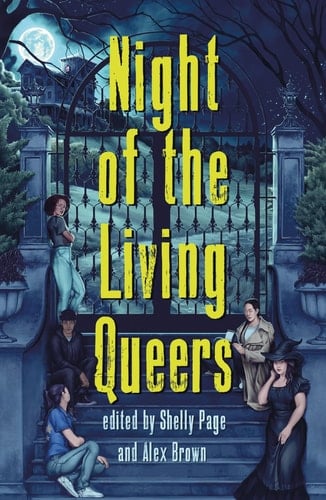 Night of the Living Queers 13 Tales of Terror & Delight