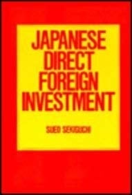 Japanese Direct Foreign Investment (Atlantic Institute for International Affairs Research Studies) Vol. 1