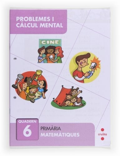 Problemes i càlcul mental 6. Primària