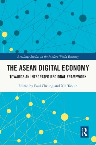 The ASEAN Digital Economy Towards an Integrated Regional Framework