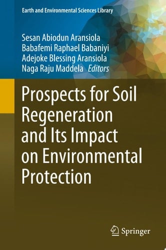 Prospects for Soil Regeneration and Its Impact on Environmental Protection