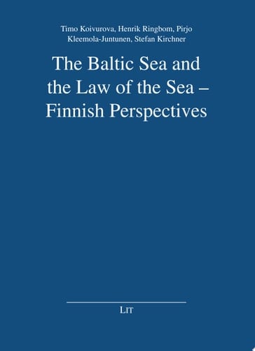 The Baltic Sea and the Law of the Sea - Finnish Perspectives