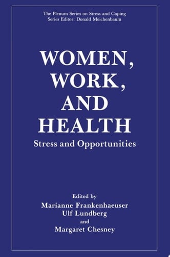 Women, Work, and Health Stress and Opportunities