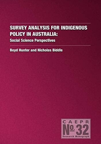 Survey Analysis for Indigenous Policy in Australia Social Science Perspectives