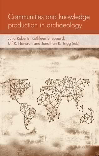 Communities and Knowledge Production in Archaeology