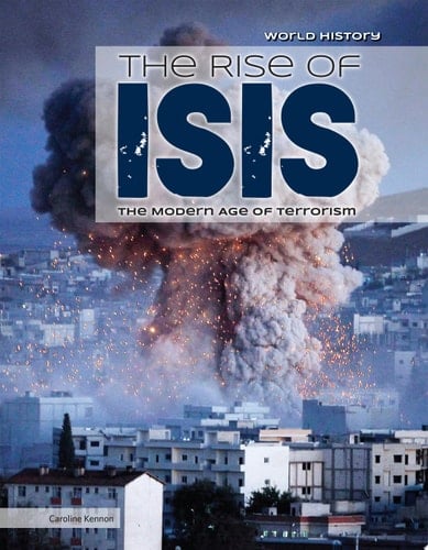 The Rise of ISIS The Modern Age of Terrorism