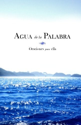 Agua de la Palabra Oraciones para Ella