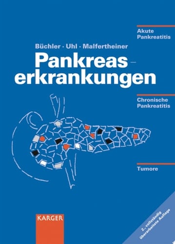 Pankreaserkrankungen Akute Pankreatitis, Chronische Pankreatitis, Tumore des Pankreas