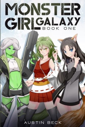 Monster Girl Galaxy Book One