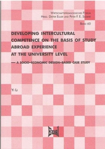 Developing Intercultural Competence on the Basis of Study Abroad Experience at the University Level A Socio-economic Design-based Case Study