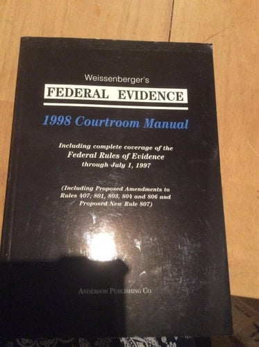 Federal Evidence Courtroom Manual 1999