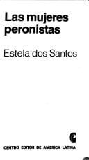Las mujeres peronistas (Biblioteca Política argentina) (Spanish Edition)