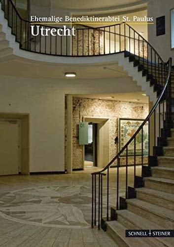 Utrecht Ehemalige Benediktinerabtei St. Paulus