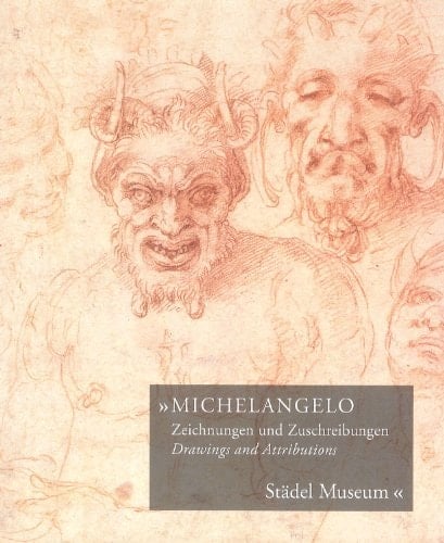 Michelangelo, Drawings and Attributions Stadel Museum
