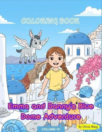 Emma and Danny's Blue Dome AdventureCOLORING BOOK (EMMA’S ADVENTURES)
