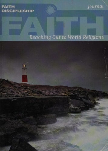 Faith Discipleship Reaching Out to World Religions, Journal