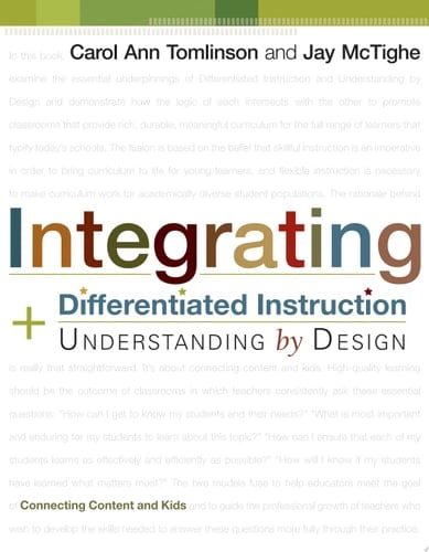 Integrating Differentiated Instruction & Understanding by Design Connecting Content and Kids